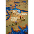 Spaces of Security: Ethnographies of Securityscapes, Surveillance, and Control
