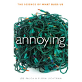 Annoying: The Science of What Bugs Us