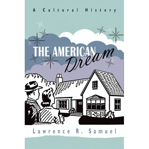 The American Dream: A Cultural History