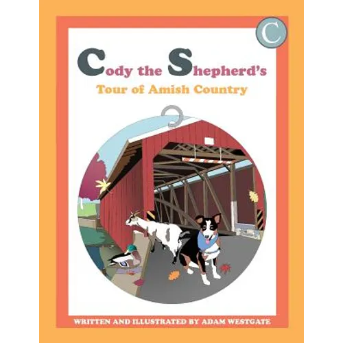 Cody the Shepherd's Tour of Amish Country
