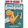 Nothing Scares a Dinosaur