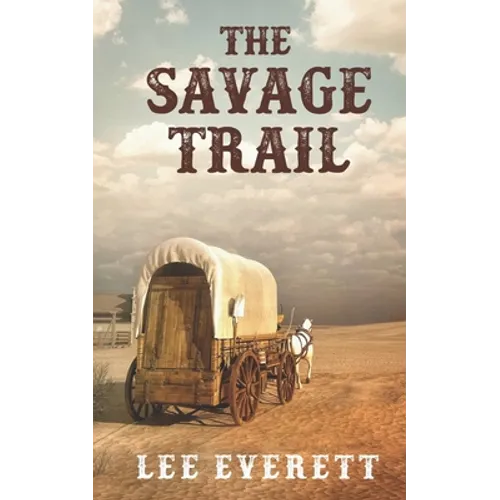 The Savage Trail
