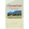 A Trip around Iceland: History of the country and its people