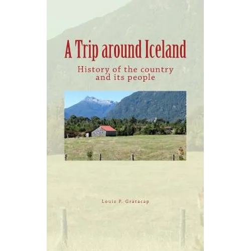 A Trip around Iceland: History of the country and its people