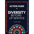 Action Guide for Diversity Beyond Lip Service