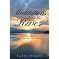 Meditations from the River: Healing Waters for Troubled Times