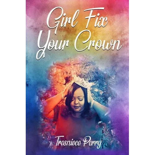 Girl Fix Your Crown