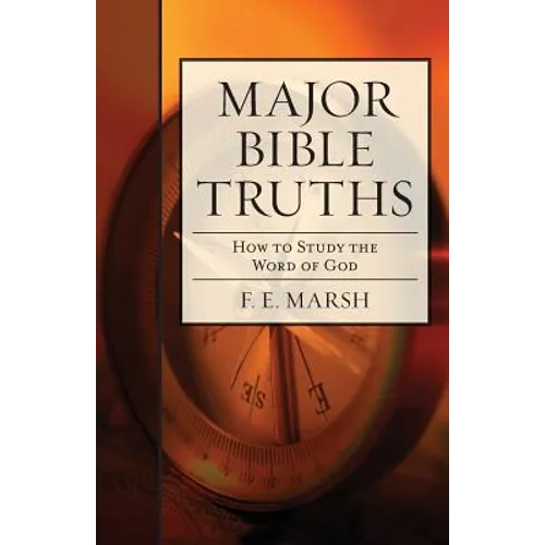 Major Bible Truths: How to Study God's Word