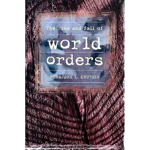 Rise and Fall of World Orders