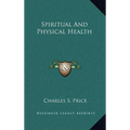 Spiritual And Physical Health