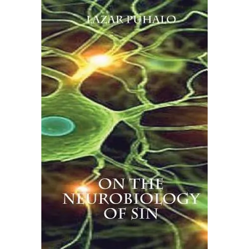 On The Neurobiology of Sin