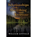 Relationships with Everything and Everyone