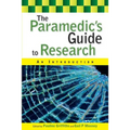 The Paramedic's Guide to Research: An Introduction