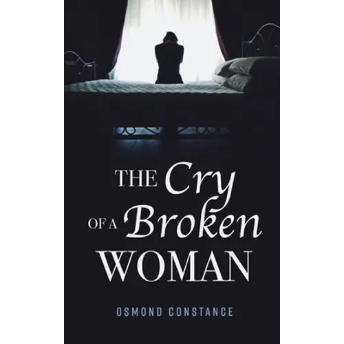 The Cry of a Broken Woman