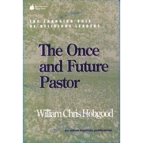 Once and Future Pastor: The Changing Role of Religious Leaders