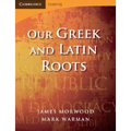 Our Greek and Latin Roots