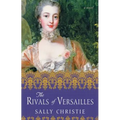 The Rivals of Versailles