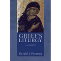 Grief's Liturgy