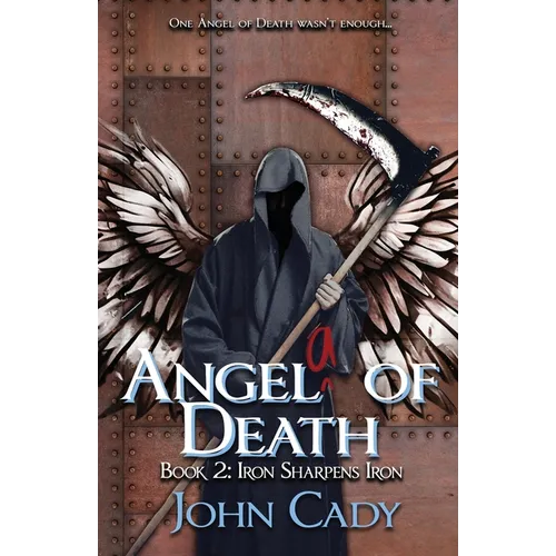 Angela of Death Book 2: Iron Sharpens Iron