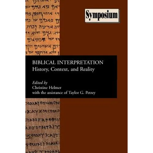 Biblical Interpretation: History, Context, and Reality
