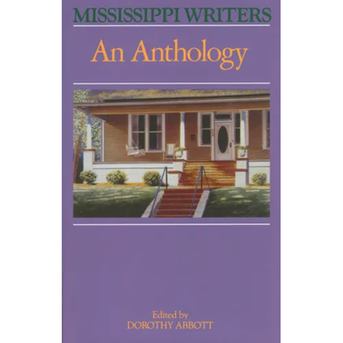 Mississippi Writers: An Anthology
