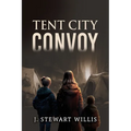 Tent City Convoy