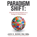 Paradigm Shift: Why International Students Are so Strategic to Global Missions
