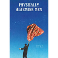 Physically Alarming Men