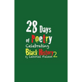 28 Days of Poetry Celebrating Black History: Volume 2