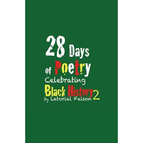 28 Days of Poetry Celebrating Black History: Volume 2