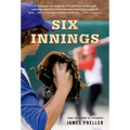 Six Innings: A Game in the Life