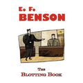 The Blotting Book - A Mystery by E.F. Benson