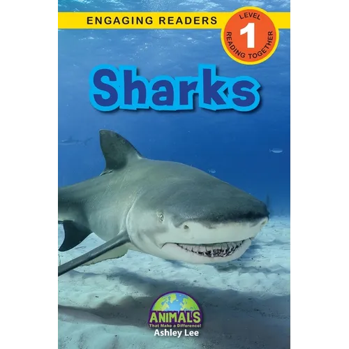 Sharks: Animals That Make a Difference! (Engaging Readers, Level 1)