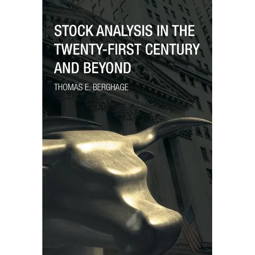 Stock Analysis in the Twenty-First Century and Beyond