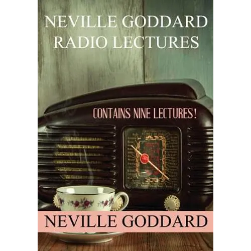 Neville Goddard Radio Lectures