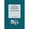 Guide to Irish Churches and Graveyards