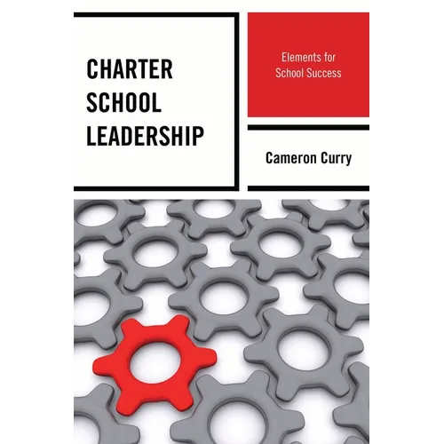 Charter School Leadership: Elements for School Success
