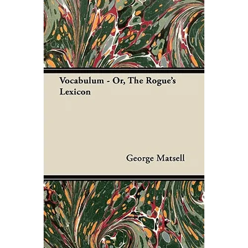 Vocabulum - Or, The Rogue's Lexicon