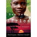New News Out of Africa: Uncovering Africa's Renaissance
