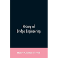 History of Bridge Engineering
