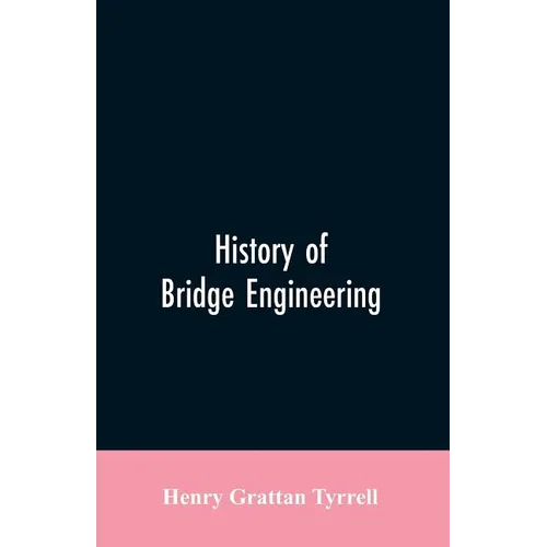 History of Bridge Engineering