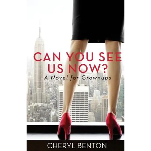 Can You See Us Now?: A Novel for Grownups