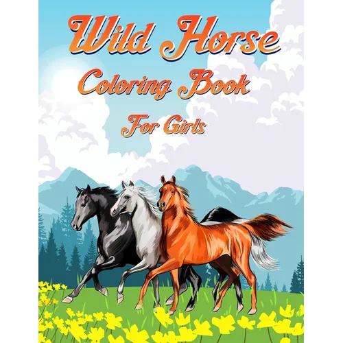 Wild Horse Coloring Book For Girls