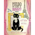 Hello, My Name is Bunny!: Paris