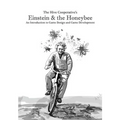 Einstein & the Honeybee: An Introduction to Game Design and Game Development