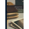 Primitive Physick