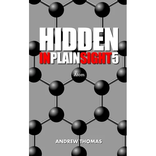 Hidden In Plain Sight 5: Atom