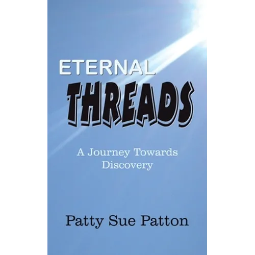 Eternal Threads: A Journey Towards Discovery