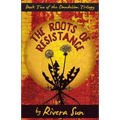 The Roots of Resistance