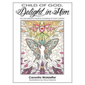 Child of God, Delight in Him: Art Journaling & Creative Clustering of God's Names